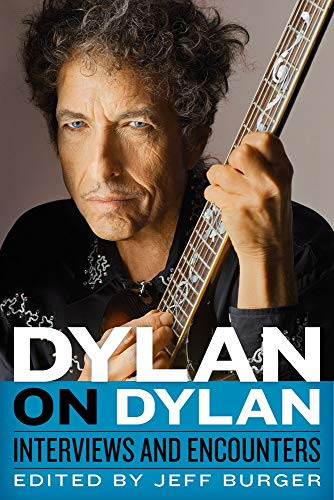 Dylan on Dylan (Interviews and Encounters) - 9781641602259 by Jeff Burger, 9781641602259
