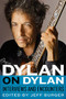 Dylan on Dylan (Interviews and Encounters) - 9781641602259 by Jeff Burger, 9781641602259
