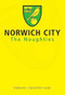 Norwich City The Noughties by Edward Couzens-Lake, 9781445662060