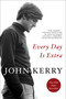 Every Day Is Extra - 9781501178979 by John Kerry, 9781501178979
