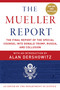 The Mueller Report (The Final Report of the Special Counsel into Donald Trump, Russia, and Collusion) by Robert S. Mueller, Special Counsel's Office U.S. Department of Justice, Alan Dershowitz, 9781510750166