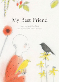 My Best Friend - 9781772290226 by Gilles  Tibo, Janice  Nadeau, 9781772290226
