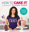How to Cake It (A Cakebook) - 9781443453899 by Yolanda Gampp, 9781443453899