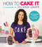 How to Cake It (A Cakebook) - 9781443453899 by Yolanda Gampp