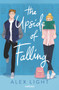 The Upside of Falling by Alex Light, 9780062918055