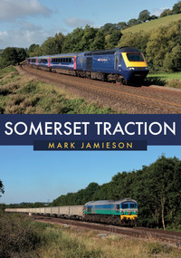 Somerset Traction by Mark Jamieson, 9781445671871