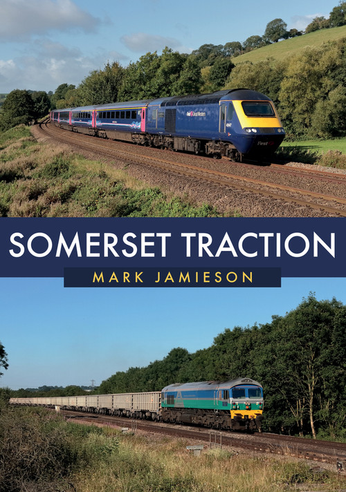 Somerset Traction by Mark Jamieson, 9781445671871