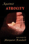 Against Atrocity by Margaret Randall, 9781609406059