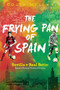 The Frying Pan of Spain (Sevilla v Real Betis: Spain's Hottest Football Rivalry) by Colin Millar, 9781785315244