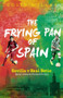 The Frying Pan of Spain (Sevilla v Real Betis: Spain's Hottest Football Rivalry) by Colin Millar, 9781785315244