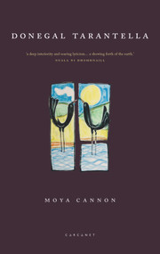 Donegal Tarantella by Moya Cannon, 9781784107871