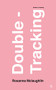 Double-Tracking (Studies in Duplicity) by Rosanna Mclaughlin, 9780995705227