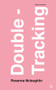 Double-Tracking (Studies in Duplicity) by Rosanna Mclaughlin, 9780995705227