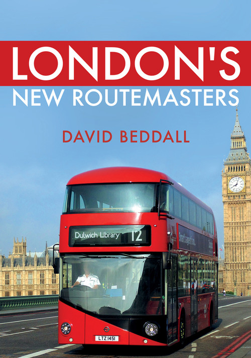 London's New Routemasters by David Beddall, 9781445687384
