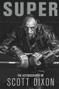 Super (The Road from Hell) by Scott Dixon, Matt Berry, 9781785315190