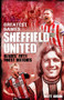 Sheffield United Greatest Games (The Blades' Fifty Finest Matches) by Matt Anson, 9781785315503