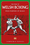 The Story of Welsh Boxing (Prize Fighters of Wales) by Lawrence Davies, 9781785315039
