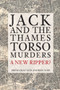 Jack and the Thames Torso Murders (A New Ripper?) by Drew Gray, Andrew Wise, 9781445687766
