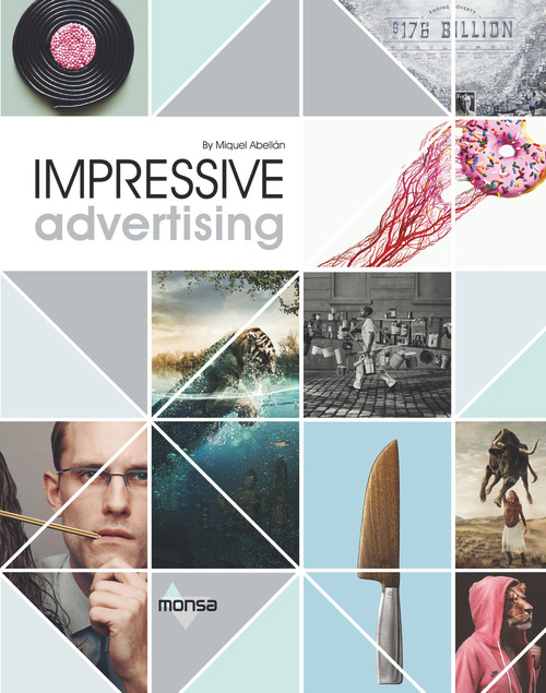 Impressive Advertising by Miguel Abellán, 9788416500413