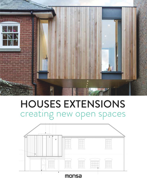 Houses Extensions (Creating New Open Spaces) by Patricia Martinez, 9788416500475