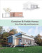 Container & Prefab Homes (Eco-Friendly Architecture) by Patricia Martínez, 9788416500499
