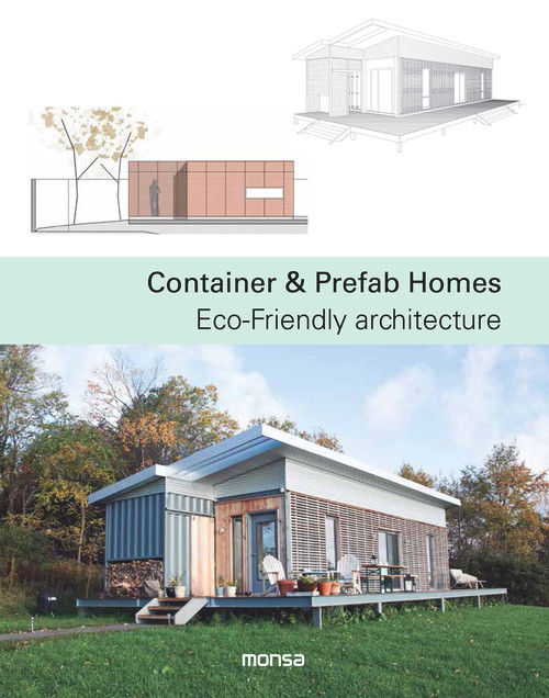 Container & Prefab Homes (Eco-Friendly Architecture) by Patricia Martínez, 9788416500499