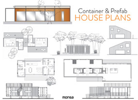 Container & Prefab House Plans by Patricia Martínez, 9788416500758