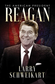 Reagan (The American President) by Larry Schweikart, 9781642930825