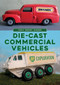 Die-cast Commercial Vehicles by Brent Adams, 9781445688749