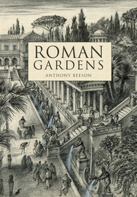 Roman Gardens by Anthony Beeson, 9781445690308