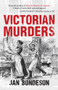 Victorian Murders - 9781445694436 by Jan Bondeson, 9781445694436