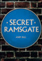 Secret Ramsgate by Andy Bull, 9781445692555