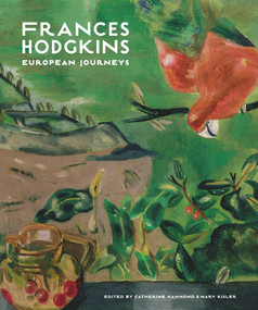 Frances Hodgkins (European Journeys) by Catherine Hammond, Mary Kisler, 9781869408930