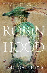 Robin Hood - 9781445690773 by John Matthews, Mark Ryan, Richard Carpenter, 9781445690773