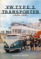 VW Type 2 Transporter (1949-1967) by Richard Copping, 9781445693460