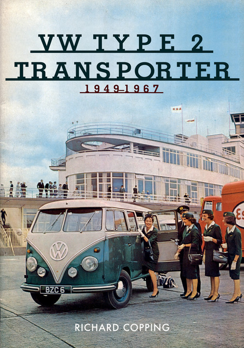 VW Type 2 Transporter (1949-1967) by Richard Copping, 9781445693460