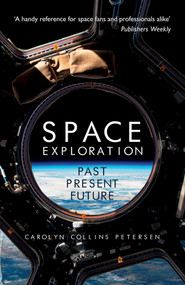 Space Exploration (Past, Present, Future) - 9781445689425 by Carolyn Petersen, 9781445689425