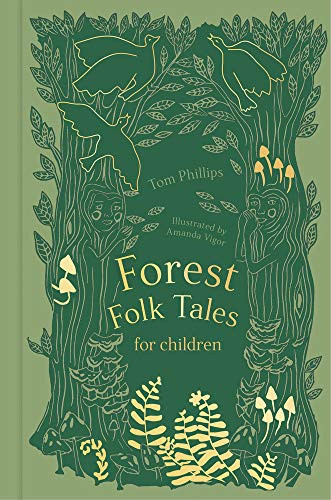 Forest Folk Tales for Children by Tom Phillips, 9780750991414