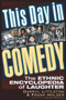 This Day In Comedy (The Ethnic Encyclopedia of Laughter) by Frank Holder, Darryl Littleton, 9781634242622