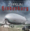 Zeppelin Hindenburg (An Illustrated History of LZ-129) by Dan Grossman, Cheryl Ganz, Patrick Russell, 9780750989916