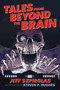 Tales from Beyond the Brain by Jeff Szpirglas, Steven P. Hughes, 9781459820791