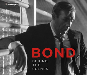 Bond (Behind the Scenes) by Mirrorpix, 9780750990752