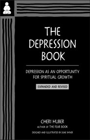 The Depression Book (Depression as an Opportunity for Spiritual Growth) - 9780991596362 by Cheri Huber, June Shiver, 9780991596362