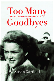 Too Many Goodbyes by Susan Garfield, 9781988065557