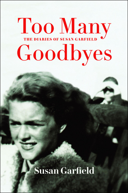Too Many Goodbyes by Susan Garfield, 9781988065557