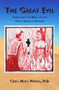 The Great Evil (Christianity, the Bible, and the Native American Genocide) by Chris Mato Nunpa, 9781947071360