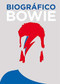 Biográfico Bowie by Liz Flavell, 9788416407620