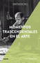 Momentos trascendentales en el arte by Lee Cheshire, 9788417254711