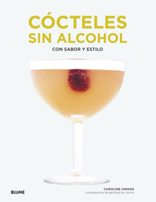 Cócteles sin alcohol (Con sabor y estilo) (Spanish Edition) by Caroline Hwang, 9788417254698