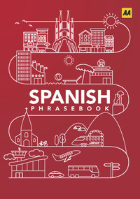 Spanish Phrasebook by AA Publishing, 9780749581688